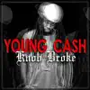 Young Cash - Knob Broke - Single